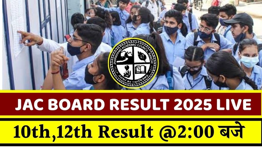 JAC 10th 12th Board Result 2025 Update